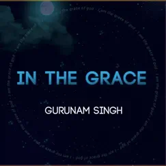 In the Grace by Gurunam Singh album reviews, ratings, credits