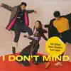 I Don't Mind - Single album lyrics, reviews, download