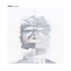 Rebel by Lasai album reviews, ratings, credits