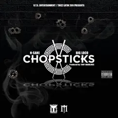 Chop Sticks - Single by NSane & Big Loco album reviews, ratings, credits