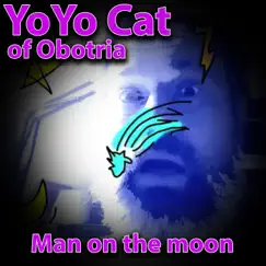 Man On the Moon - Single by YoYo Cat album reviews, ratings, credits