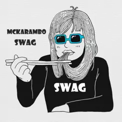 Swag - Single by Mckarambo album reviews, ratings, credits