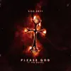Please God (feat. Era Breaux) - Single album lyrics, reviews, download