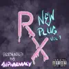New Plug, Vol. 1 Rx album lyrics, reviews, download