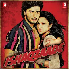 Ishaqzaade (Original Motion Picture Soundtrack) by Amit Trivedi album reviews, ratings, credits