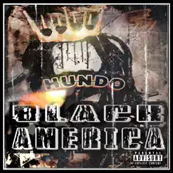 Black America - Single by Hundo album reviews, ratings, credits