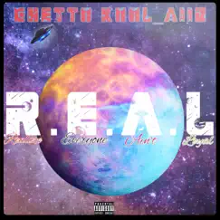 R.E.A.L. by GHETTO KOOL_AiiD album reviews, ratings, credits
