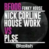 Funky House (Nick Corline House Work vs. Pi.Se) [Pi.Se & Sahry Mix] - Single album lyrics, reviews, download