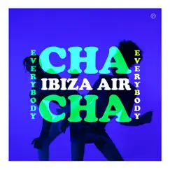 Everybody Cha Cha (Extended Mix) Song Lyrics