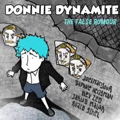 The False Rumour (feat. joelmansour) - Single by Donnie Dynamite album reviews, ratings, credits