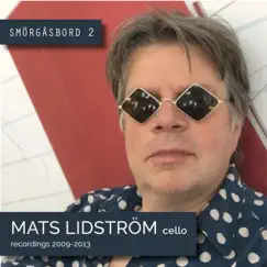 Smörgåsbord 2 (Recordings 2009-2013) by Mats Lidström album reviews, ratings, credits