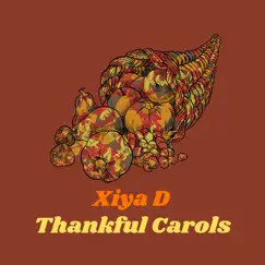 Thankfulcarols by Xiya D album reviews, ratings, credits