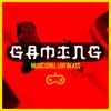Gaming Music Chill LoFi Beats album lyrics, reviews, download