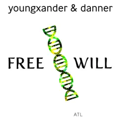 Free Will - Single by Youngxander & Danner album reviews, ratings, credits