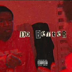 Do Better - Single by Lil Web album reviews, ratings, credits