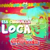 Esa Chiquilla Loca - Single album lyrics, reviews, download