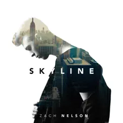 Skyline - EP by Zach Nelson album reviews, ratings, credits