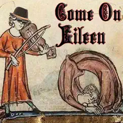 Come on Eileen (Medieval Version) - Single by Bardcore album reviews, ratings, credits