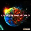 Living In This World - Single album lyrics, reviews, download