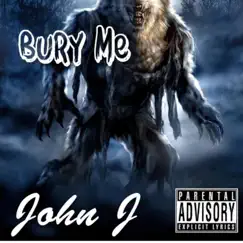 Bury Me (feat. Breana Marin) - Single by John J album reviews, ratings, credits