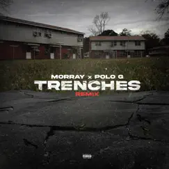 Trenches (Remix) - Single by Morray & Polo G album reviews, ratings, credits