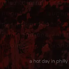 A Hot Day In Philly Song Lyrics