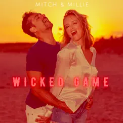 Wicked Game - Single by Mitch & Millie album reviews, ratings, credits