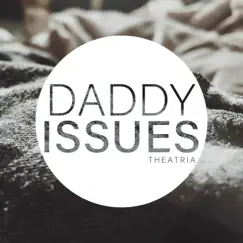 Daddy Issues (Acoustic) Song Lyrics