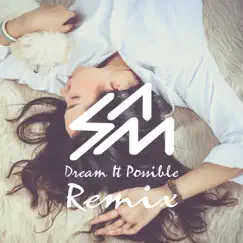 Dream It Possible (Remix) - Single by Samuel La Manna album reviews, ratings, credits