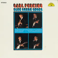 Blue Suede Shoes by Carl Perkins album reviews, ratings, credits