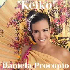 Keiko - Single by Daniela Procopio album reviews, ratings, credits