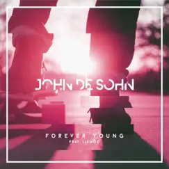 Forever Young - Single by John De Sohn & Liamoo album reviews, ratings, credits