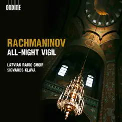 Rachmaninov: All-Night Vigil by Sigvards Kļava & Latvian Radio Choir album reviews, ratings, credits