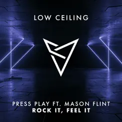 ROCK IT, FEEL IT (feat. Mason Flint) Song Lyrics