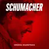 Schumacher (Original Soundtrack from the Documentary) album lyrics, reviews, download