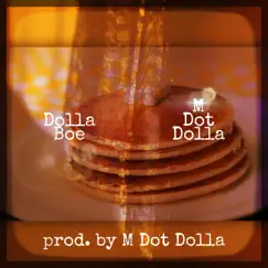 Pancake Fluid (feat. Dolla Boe) - Single by M Dot Dolla album reviews, ratings, credits