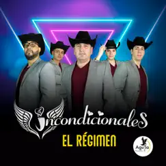 El Régimen - Single by Incondicionales album reviews, ratings, credits