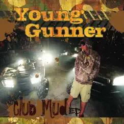 Club Mud EP by Young Gunner album reviews, ratings, credits