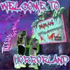 Welcome To Horror Land - Single album lyrics, reviews, download