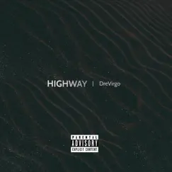 Highway - Single by DreVirgo album reviews, ratings, credits