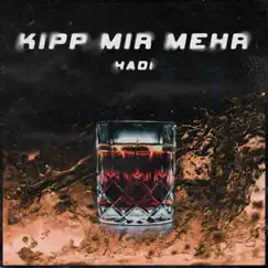 Kipp mir mehr - Single by HADI album reviews, ratings, credits