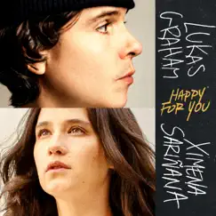Happy For You (feat. Ximena Sariñana) - Single by Lukas Graham album reviews, ratings, credits