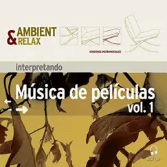 Interpretando Música De Peliculas, Vol. 1 by Ambient & Relax album reviews, ratings, credits