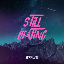 Still Beating - Single by STARLYTE album reviews, ratings, credits