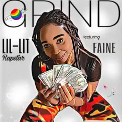 Grind (feat. Faine) - Single by Lil Lit Rapstar album reviews, ratings, credits