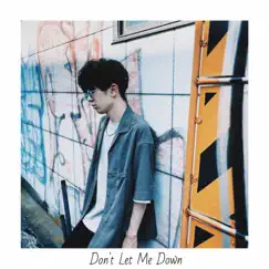 Don't Let Me Down - Single by HiLoki album reviews, ratings, credits