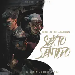 Sexto Sentido (feat. Bad Bunny) - Single by Gigolo Y La Exce album reviews, ratings, credits