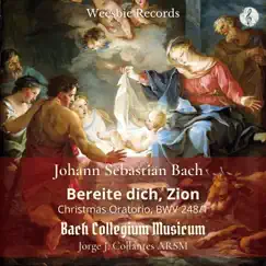 Bereite dich, Zion, Christmas Oratorio, BWV 248/1 - Single by Jorge J. Collantes & Bach Collegium Musicum album reviews, ratings, credits