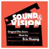 Sound & Vision (Original Film Score) album lyrics, reviews, download