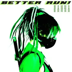 Better Run! Song Lyrics